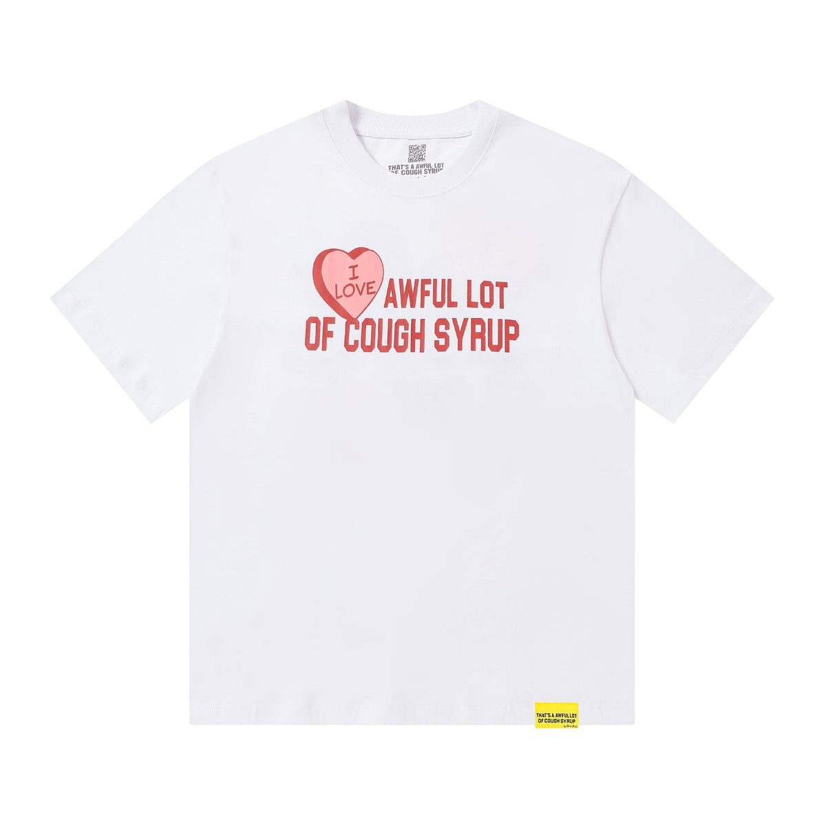 THAT'S A AWFUL LOT OF COUGH SYRUP Cupid Heart Graphic T-Shirt ¡ª front